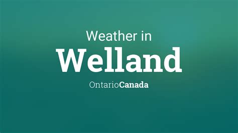 environment canada weather welland ontario.